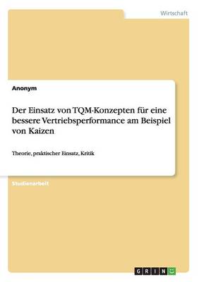 Book cover for Der Einsatz von TQM-Konzepten für eine bessere Vertriebsperformance am Beispiel von Kaizen