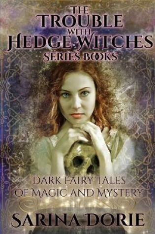 Cover of The Trouble With Hedge Witches Series Books