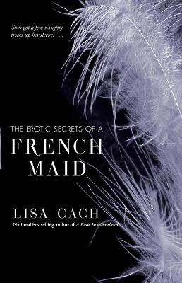 Book cover for The Erotic Secrets of a French Maid