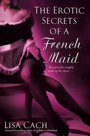 Cover of The Erotic Secrets of a French Maid