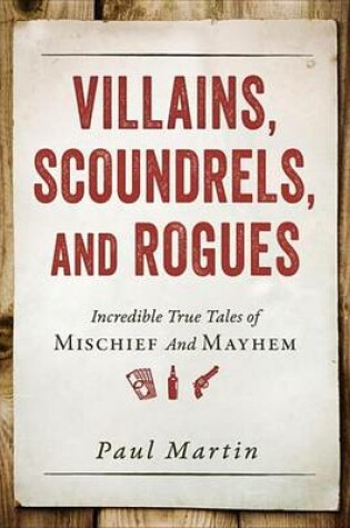 Cover of Villains, Scoundrels, and Rogues