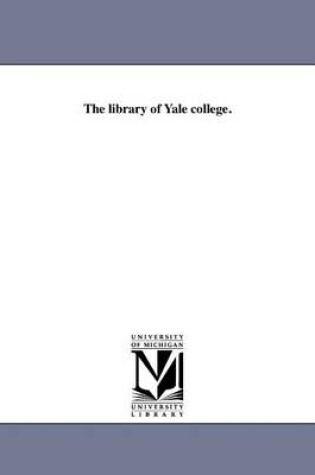 Cover of The Library of Yale College.