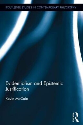 Cover of Evidentialism and Epistemic Justification