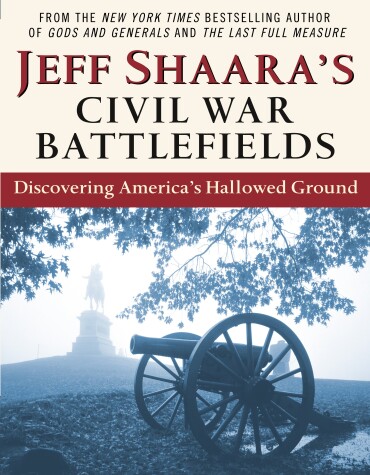 Book cover for Jeff Shaara's Civil War Battlefields