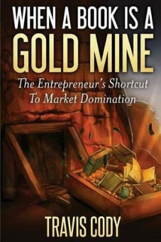 Cover of When a Book Is a Gold Mine