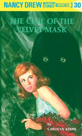Cover of Nancy Drew 30: the Clue of the Velvet Mask