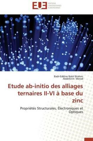 Cover of Etude Ab-Initio Des Alliages Ternaires II-VI   Base Du Zinc