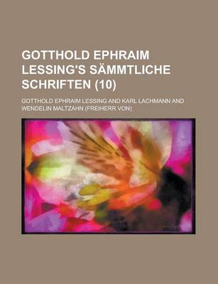 Book cover for Gotthold Ephraim Lessing's Sammtliche Schriften (10 )