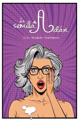 Book cover for La semilla de Adán