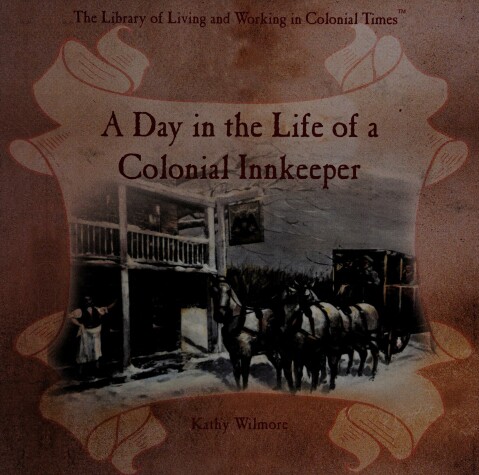 Book cover for A Day in the Life of a Colonial Innkeeper