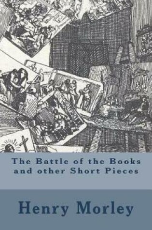 Cover of The Battle of the Books and other Short Pieces