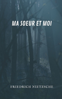 Book cover for Ma soeur et moi