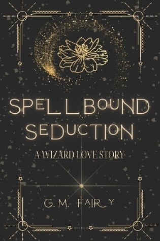 Cover of Spellbound Seduction