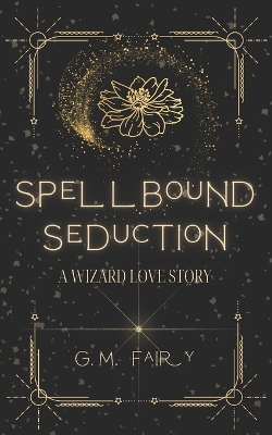 Cover of Spellbound Seduction