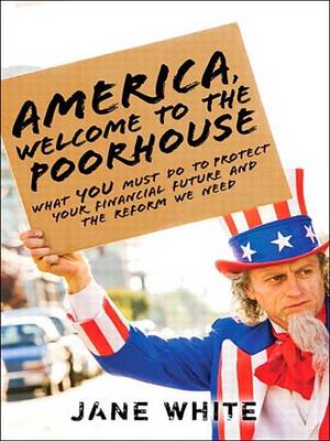 Book cover for America, Welcome to the Poorhouse