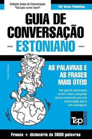 Cover of Guia de Conversacao Portugues-Estoniano e vocabulario tematico 3000 palavras