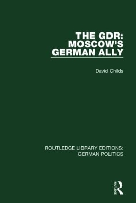 Book cover for The GDR (RLE: German Politics)