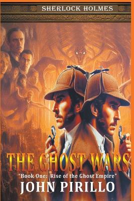 Book cover for Sherlock Holmes, The Ghost Wars, Book One