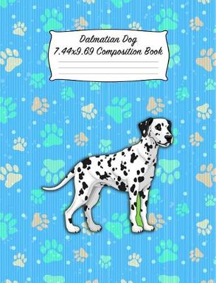 Book cover for Dalmatian Dog 7.44 X 9.69 Composition Book