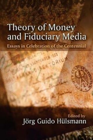 Cover of Theory of Money and Fiduciary Media