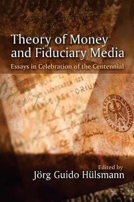 Book cover for Theory of Money and Fiduciary Media