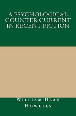 Cover of A Psychological Counter-Current in Recent Fiction