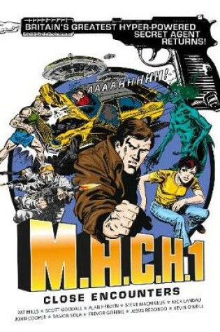 Cover of M.A.C.H. 1: Close Encounters