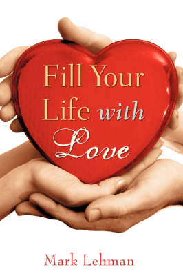 Book cover for Fill Your Life With Love