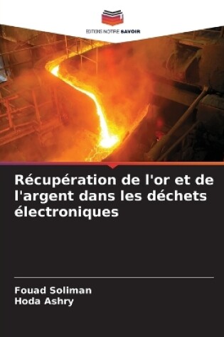 Cover of Récupération de l'or et de l'argent dans les déchets électroniques