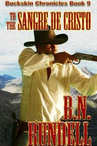 Cover of To The Sangre De Cristo