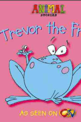 Cover of Trevor the Frog