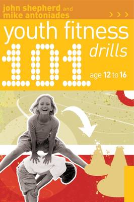 Book cover for 101 Youth Fitness Drills Age 12-16