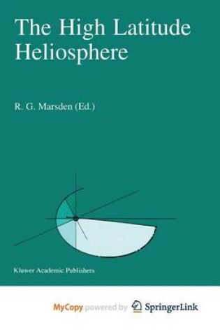 Cover of The High Latitude Heliosphere