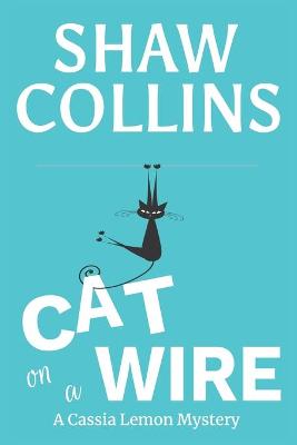 Book cover for Cat on a Wire