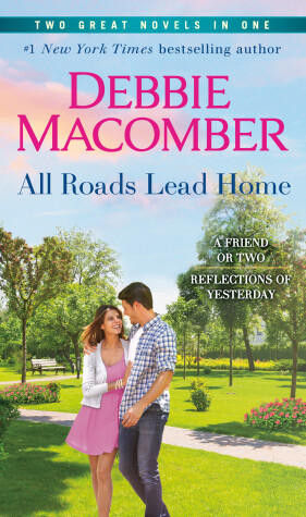 Book cover for All Roads Lead Home: A 2-in-1 Collection