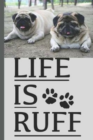 Cover of Life Is Ruff