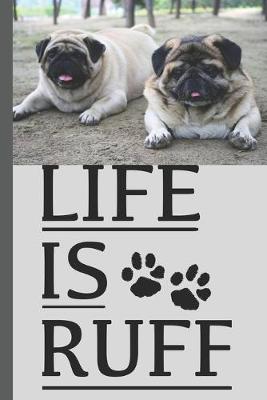 Book cover for Life Is Ruff