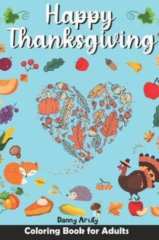 Cover of Happy Thanksgiving Coloring Book for Adults