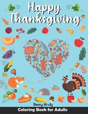 Book cover for Happy Thanksgiving Coloring Book for Adults