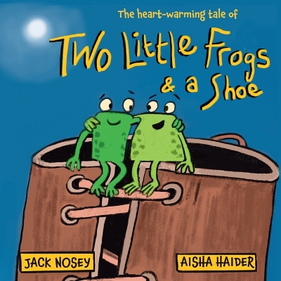 Cover of Two Little Frogs and a Shoe