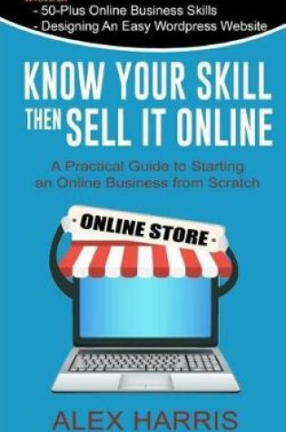Cover of Know Your Skill, Then Sell It Online