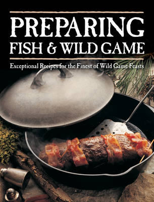 Book cover for Preparing Fish & Wild Game