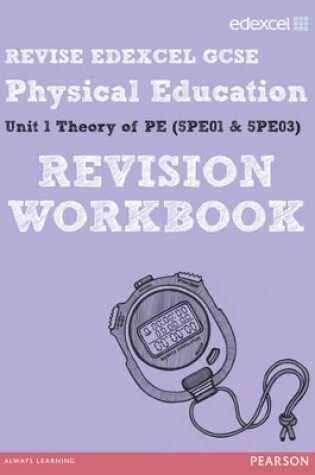 Cover of REVISE EDEXCEL: GCSE Physical Education Revision Workbook