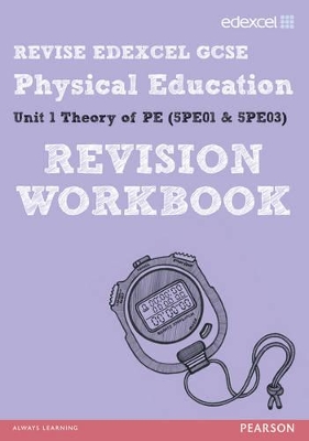 Cover of REVISE EDEXCEL: GCSE Physical Education Revision Workbook