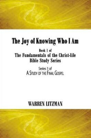 Cover of The Joy of Knowing Who I Am