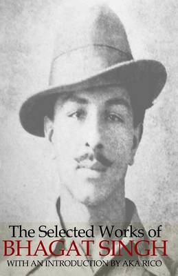 Book cover for The Selected Works of Bhagat Singh