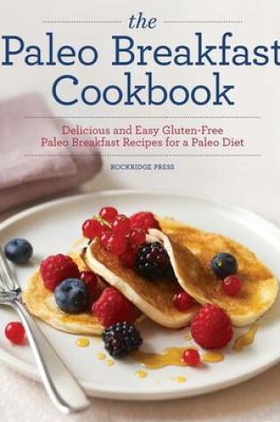 Cover of The Paleo Breakfast Cookbook