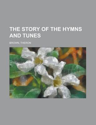 Book cover for The Story of the Hymns and Tunes