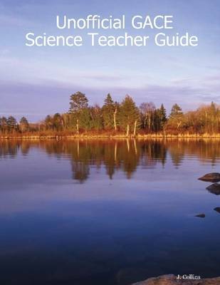 Book cover for Unofficial GACE Science Teacher Guide