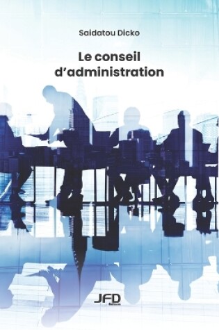Cover of Le conseil d'administration